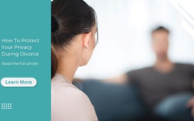 How To Protect Your Privacy During Divorce