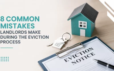 8 Mistakes Landlords Make During The Eviction Process