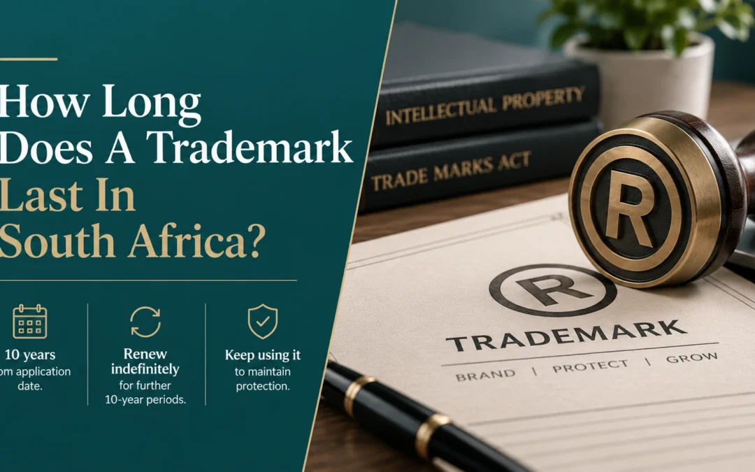 How Long Does A Trademark Last In South Africa?